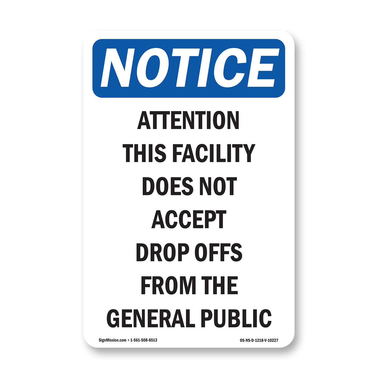 Attention This Facility Does Not Accept