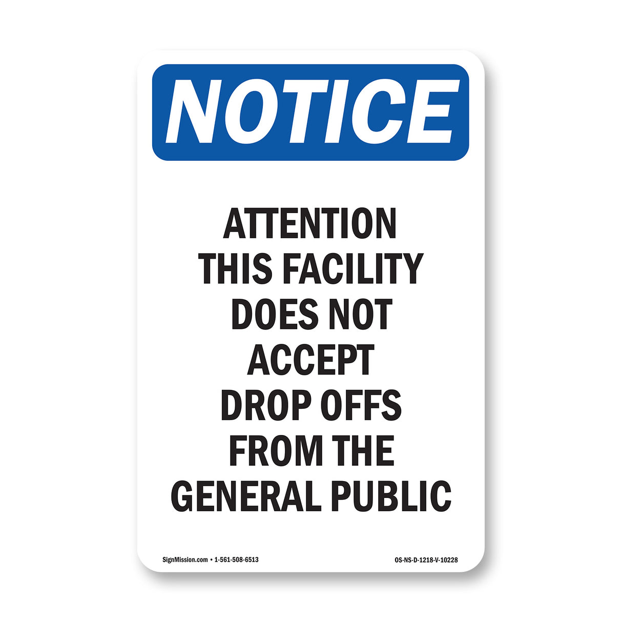 Attention This Facility Does Not Accept