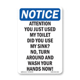 Attention You Just Used My Toilet Did You