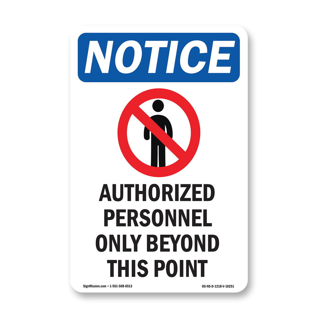 NOTICE Authorized Personnel Only Beyond This Point