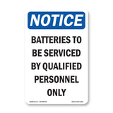 Batteries To Be Serviced By Qualified Personnel