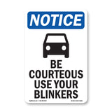 Be Courteous Use Your Blinkers