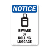 Beware Of Rolling Luggage