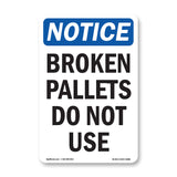 Broken Pallets Do Not Use