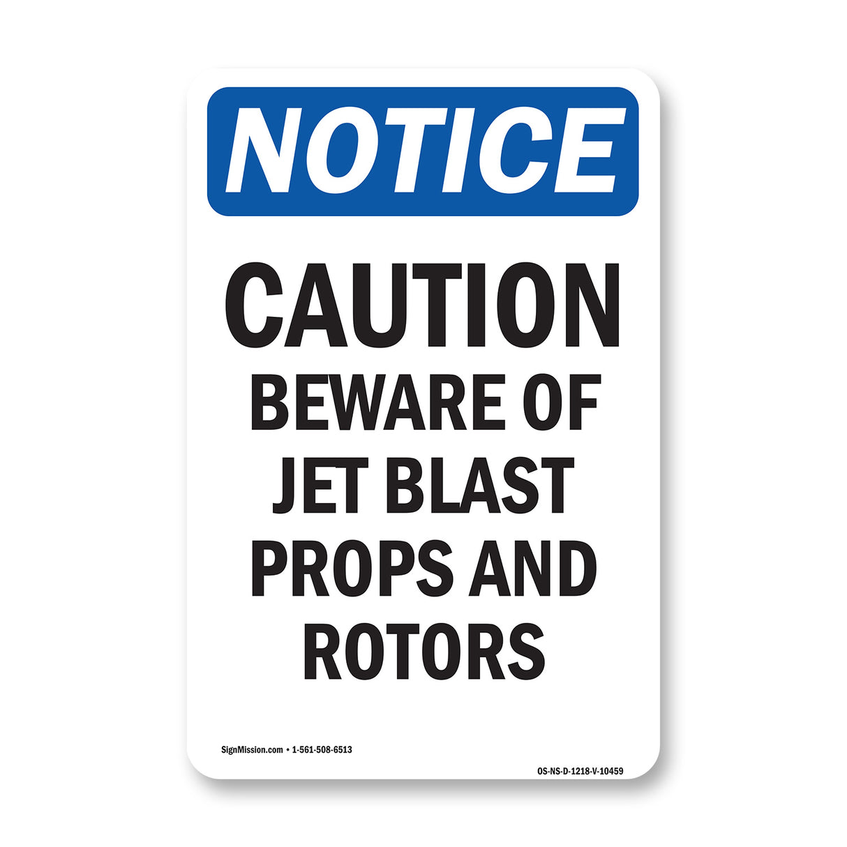 Caution Beware Of Jet Blast Props And Rotors Sign
