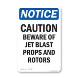 Caution Beware Of Jet Blast Props And Rotors Sign