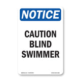 Caution Blind Swimmer