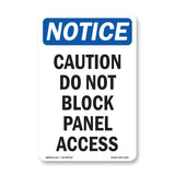 Caution Do Not Block Panel Access