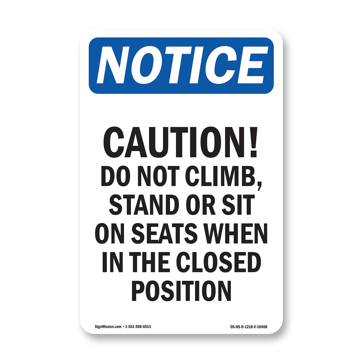 Caution Do Not Climb, Stand Or