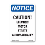 Caution Electric Motor Starts Automatically