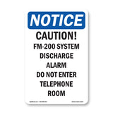 Caution FM-200 System Discharge Alarm Do Sign