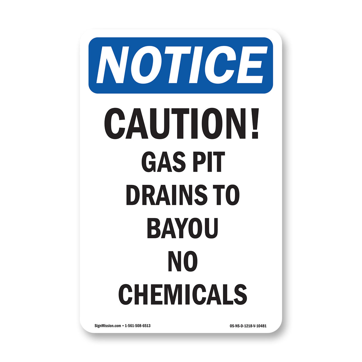 Caution Gas Pit Drains To Bayou No Chemicals