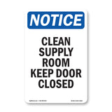 Clean Supply Room Keep Door Closed