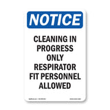 Cleaning In Progress Only Respirator Fit