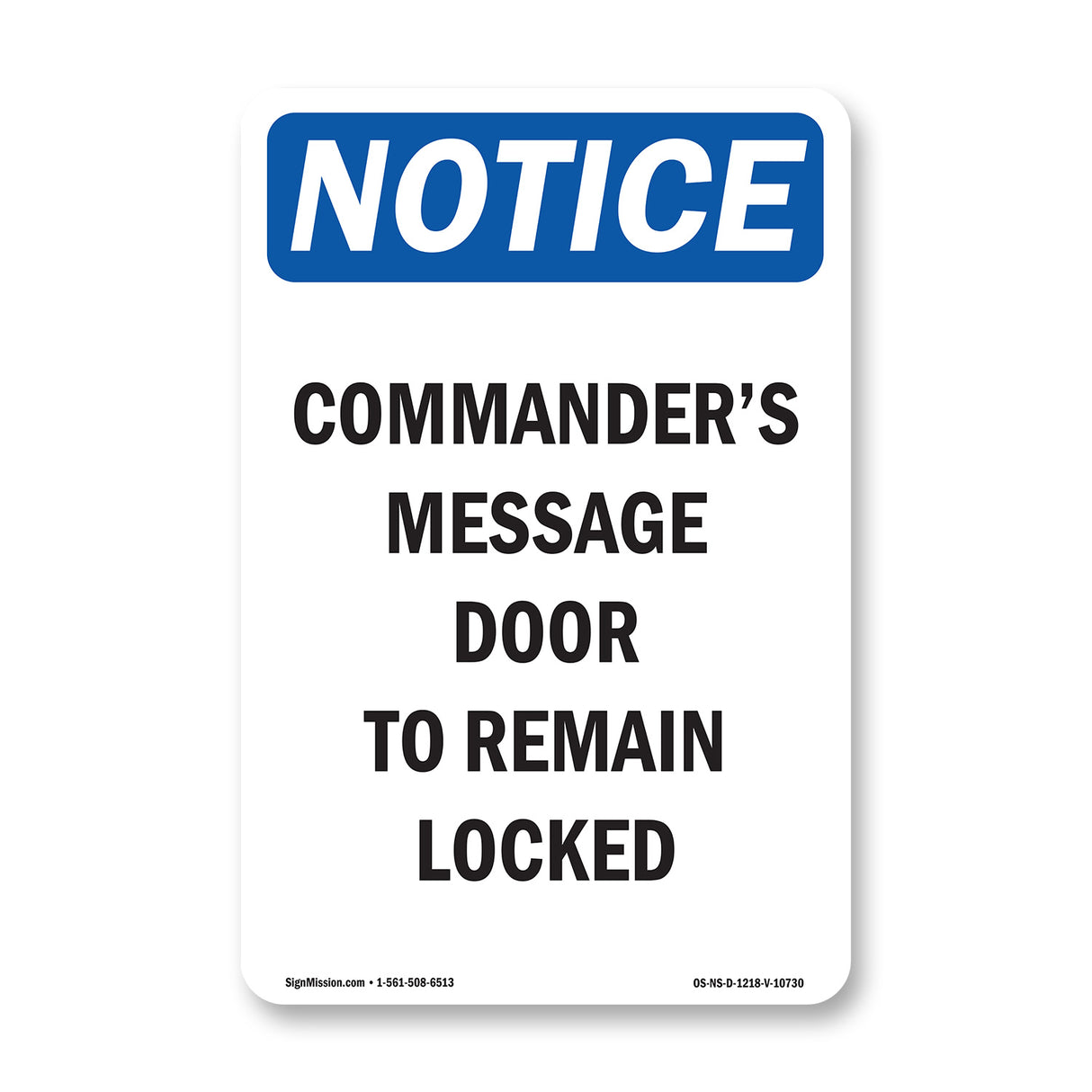 Commander's Message Door To Remain Locked Sign