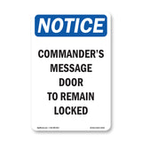 Commander's Message Door To Remain Locked Sign