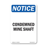 Condemned Mine Shaft Sign