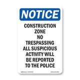 Work Zone No Trespassing All Suspicious