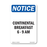 Continental Breakfast 6 - 9 Am
