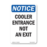 Cooler Entrance Not An Exit