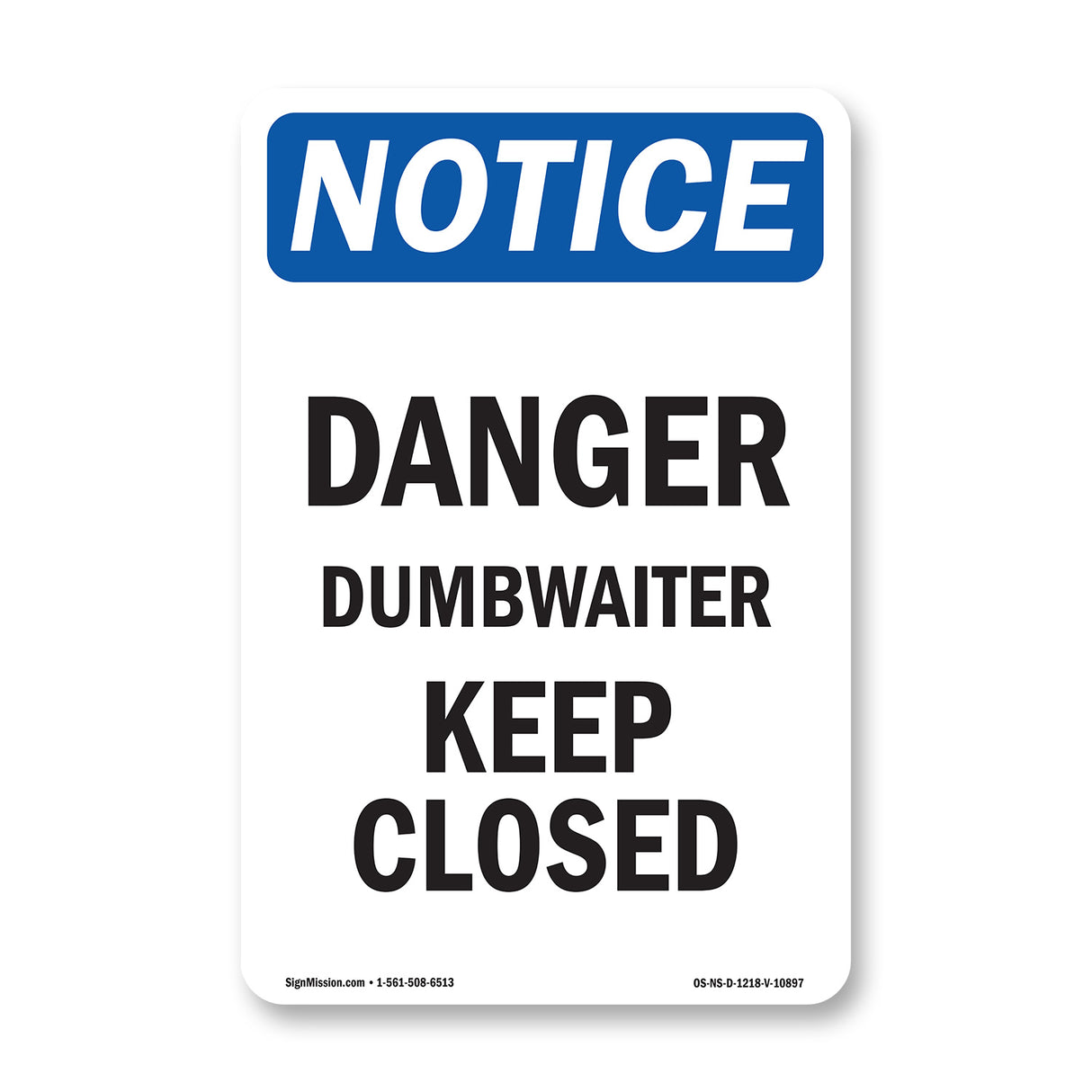 Danger Dumbwaiter Keep Closed
