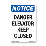 Danger Elevator Keep Closed