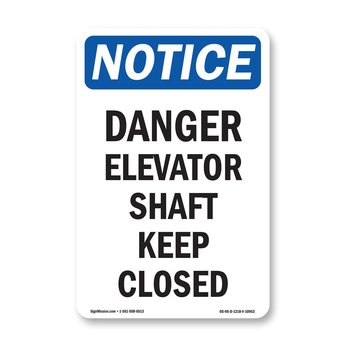 Danger Elevator Shaft Keep Closed
