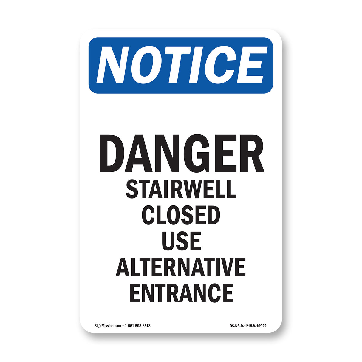 Danger Stairwell Closed Use Alternative Entrance