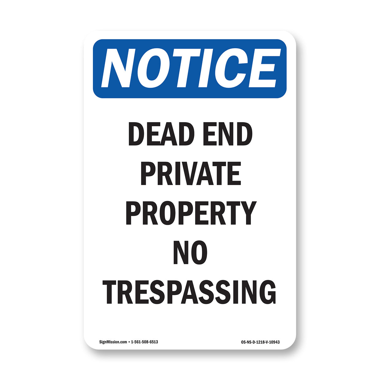 Dead End Private Property No Trespassing
