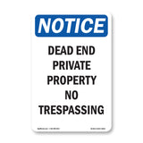 Dead End Private Property No Trespassing