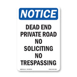 Dead End Private Road No Soliciting No Trespassing