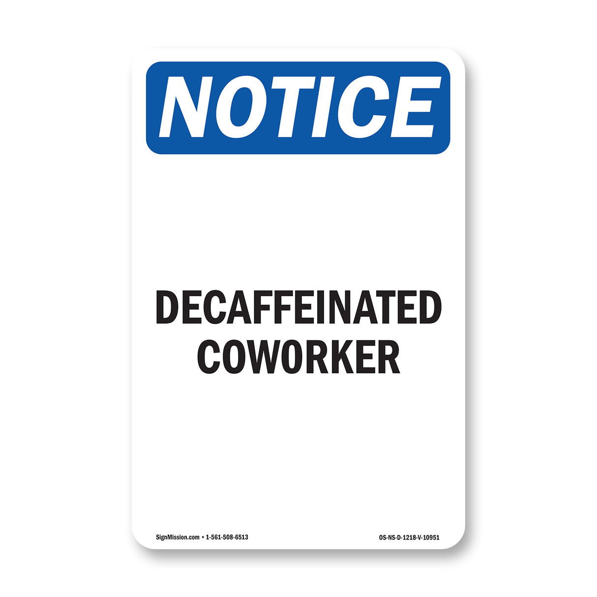 Decaffeinated Coworker