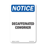 Decaffeinated Coworker
