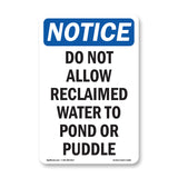 Do Not Allow Reclaimed Water To Pond Or Puddle
