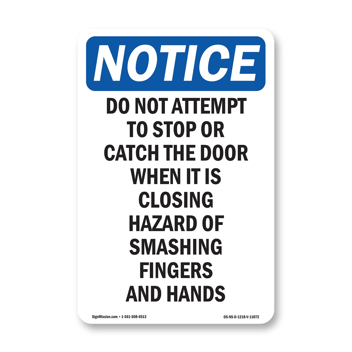 Do Not Attempt To Stop Or Catch