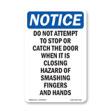 Do Not Attempt To Stop Or Catch