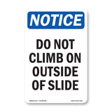 Do Not Climb On Outside Of Slide
