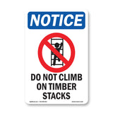 Do Not Climb On Timber