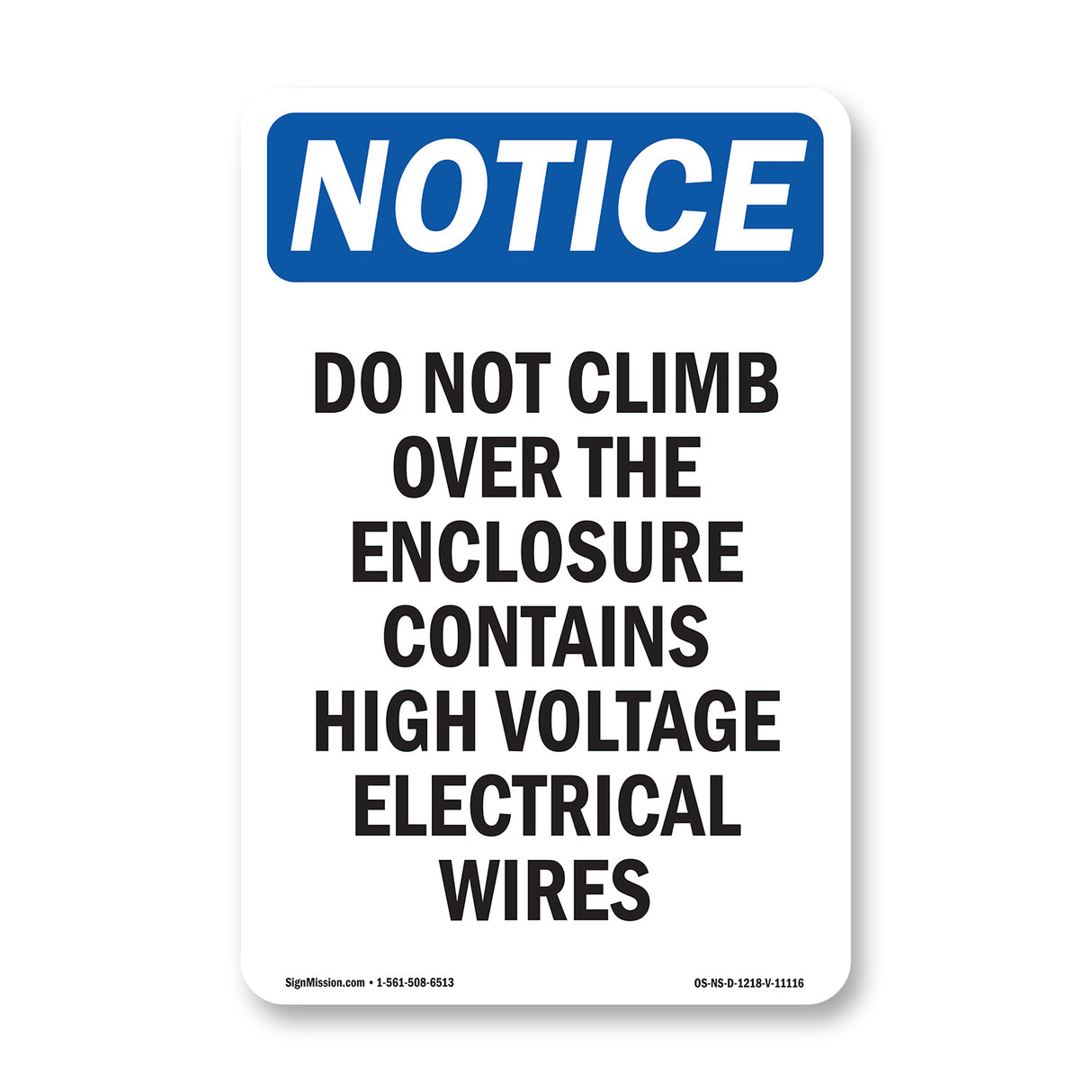Do Not Climb Over The Enclosure Contains