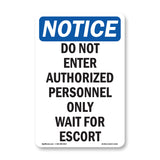 Do Not Enter Authorized Personnel Only Wait