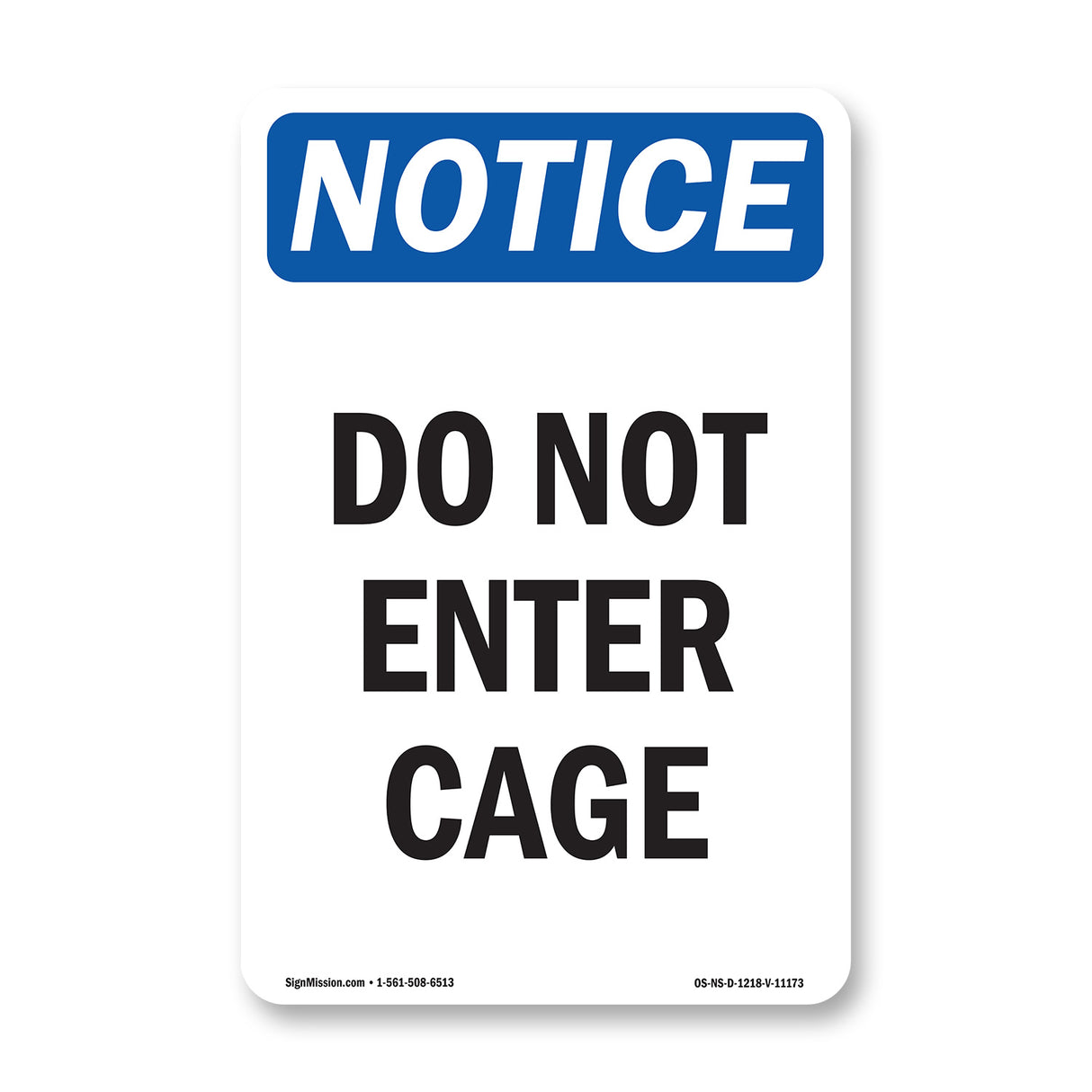 Do Not Enter Cage