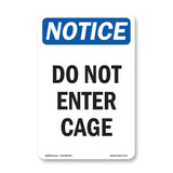 Do Not Enter Cage