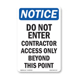 Do Not Enter Contractor Access Only Beyond