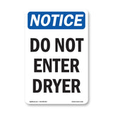 Do Not Enter Dryer