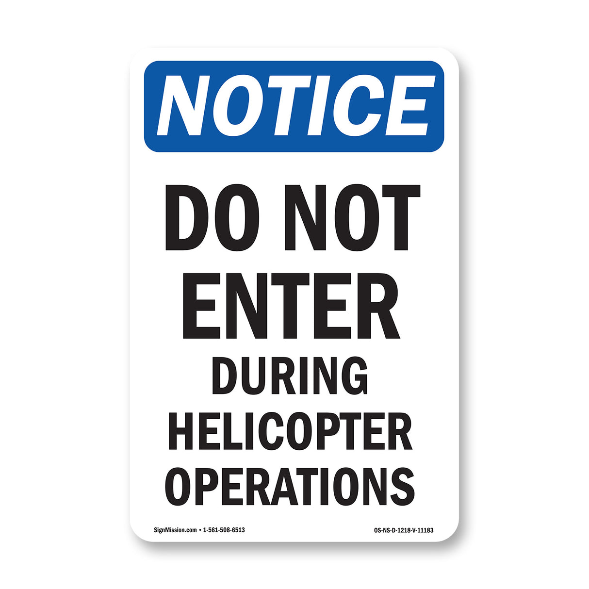 Do Not Enter During Helicopter Operations