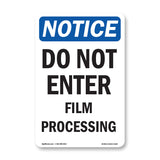 Do Not Enter Film Processing