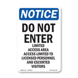Do Not Enter Limited Access Area Sign