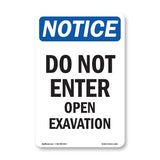 Do Not Enter Open Excavation Sign
