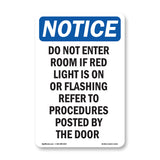 Do Not Enter Room If Red Light Is On Or