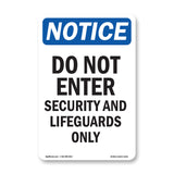 Do Not Enter Security And Lifeguards Only